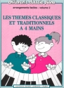 Les Themes classiques et traditionnels vol.2 pour piano a 4 mains