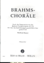 Brahms-Chorle nach der Harmonisierung der Choralvorspiele op.122 fr 4-5stg. gem Chor,   Partitur