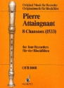 8 Chansons (1533) fr 4 Blockflten