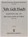 Wir mssen durch viel Trbsal Kantate Nr.146 BWV146 Viola