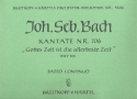 Gottes Zeit ist die allerbeste Zeit Kantate Nr.106 BWV106 Orgel