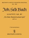 Ein feste Burg Kantate Nr.80 BWV80 Harmonie