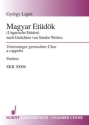 Magyar Etdk fr gemischten Chor (je 4 SATB) Chorpartitur