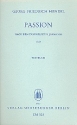 Johannes-Passion fr gem Chor (SSATTB) und Orchester Libretto (dt)