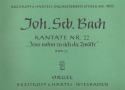 Jesus nahm zu sich die Zwlfe Kantate Nr.22 BWV22 Orgel