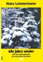 Alle Jahre wieder - Liebe alte Weihnachtslieder mit neuen Stzen fr Klavier