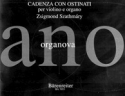 CADENZA CON OSTINATI PER VIOLINO E ORGANO SZATHMARY, ZSIGMOND, ED.