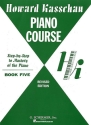 PIANO COURSE VOL.5 STEP-BY-STEP TO MASTERY OF THE PIANO PRIVATE OR CLASS INSTRUCTION