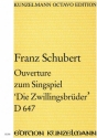 Ouvertre zu Die Zwillingsbrder D647 fr Orchester Partitur