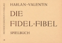 Die Fidel-Fibel Spielbuch fr 1-2 Fideln (violinen)