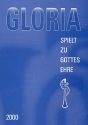 Gloria 2000 Blserheft fr Posaunenchre Spielpartitur