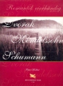 Romantik vierhndig Klavierstcke von Dvorak, Mendelssohn, Schumann