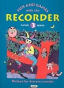 Fun and Games with the Recorder Tutor Book 3