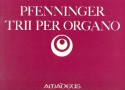 Trii per organo 10 leichte Triostze fr Orgel