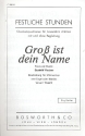 Gro ist dein Name fr TTBB Chor und Orgel Chorpartitur (dt)