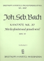 Wer da glaubet und getauft wird Kantate Nr.37 BWV37 Violine 1