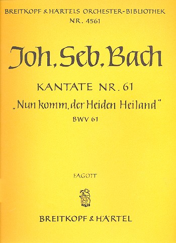 Nun komm der Heiden Heiland Kantate Nr.61 BWV61 Harmonie