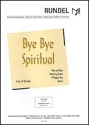 Bye bye Spiritual: fr Blasorchester