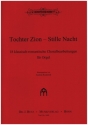 Tochter Zion - Stille Nacht fr Orgel