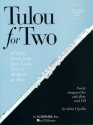 TULOU FOR TWO 45 FLUTE DUETS FROM JEAN-LOUIS TULOU'S METHODE DE FLUTE