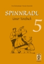 Spinnradl Band 5 Unser Tanzbuch Noten und Tanzbeschreibungen