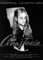 I'M OUTTA LOVE: ANASTACIA EINZELAUSGABE FUER KLAVIER/GESANG/GITARRE