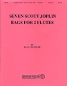 7 Scott Joplin Rags for 2 flutes (2 violins),  score