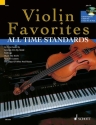 Violin Favorites All Time Standards (+CD) fr Violine, Klavier ad libitum