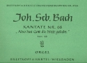 Also hat Gott die Welt geliebt Kantate Nr.68 BWV68 Orgel