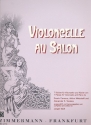 Violoncelle au salon - 7 Stcke fr Violoncello und Klavier