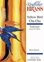 Yellow Bird Cha-Cha for brass quintet score and parts
