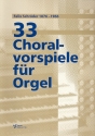 33 Choralvorspiele fr Orgel