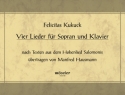 4 Lieder nach Texten aus dem Hohelied Salomons fr Sopran und Klavier