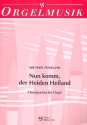 Nun komm der heiden Heiland Choralpartita fr Orgel