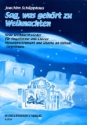 Sag was gehrt zu Weihnachten neue Weihnachtslieder fr Gesang und Klavier (mel, git. ad lib),  Singstimme