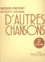 D'autres chansons vol.2: album pour voix et piano Kosma et Prevert