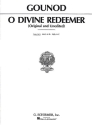 O divine Redeemer a minor for low voice and piano (en/fr/la)