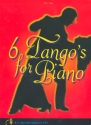 6 Tangos for piano