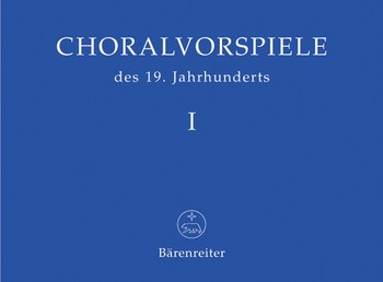 Choralvorspiele des 19. Jahrhunderts Band 1 fr Orgel