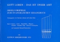 Gott loben das ist unser Amt Band 2 Orgelchoralvorspiele zum EG mit Anhang Bremen / Niedersachsen