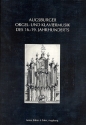 Augsburger Orgel - und Klaviermusik des 16.-19. Jahrhunderts