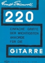 220 einfache Griffe der wichtigsten Akkorde fr die Gitarre