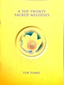 A Top twenty sacred Melodies for piano