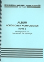 ALBUM NORDISCHER KOMPONISTEN BAND 2 FUER ORGEL V E R L A G S K O P I E