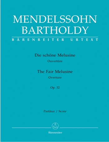 Die schne Melusine op.32 Ouvertre fr Orchester Partitur