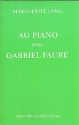 Au piano avec Gabriel Faure