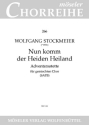 Nun komm der Heiden Heiland Adventsmotette fr gem Chor a cappella Chorpartitur