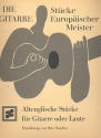 Altenglische Stcke Stcke - europischer Meister fr Gitarre (Laute)