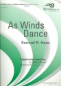 As winds dance for wind ensemble score