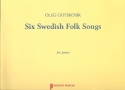 6 Swedish Folk Songs for piano